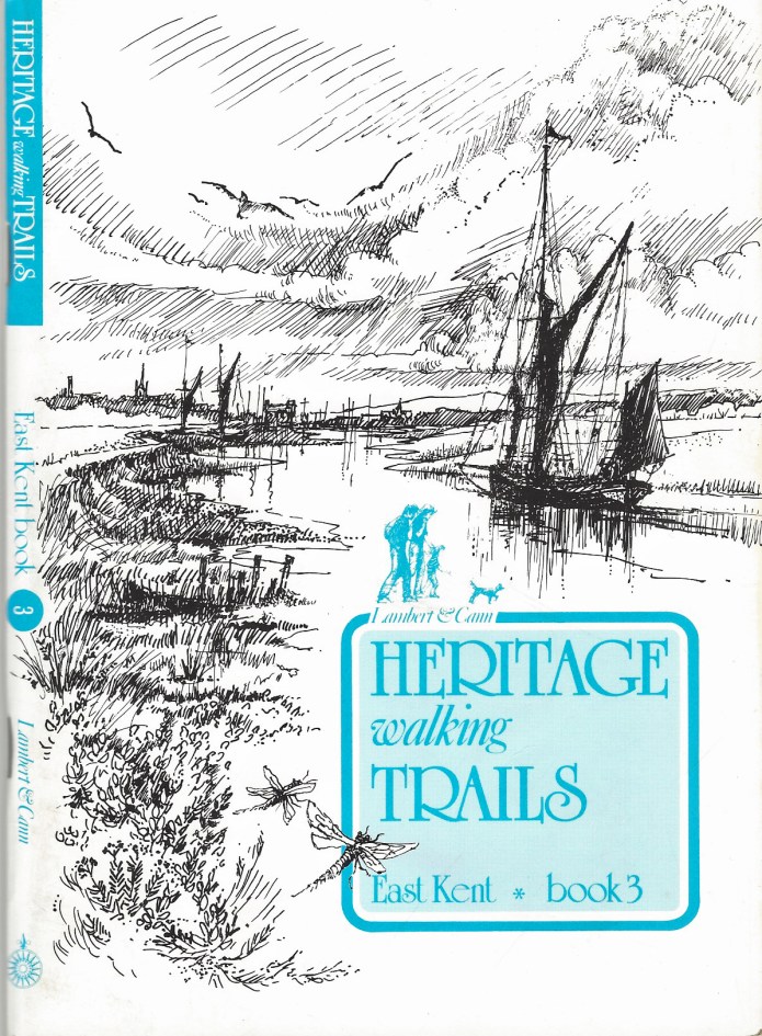 Heritage walking Trails, East Kent, book 3. Compass Publications, 1987