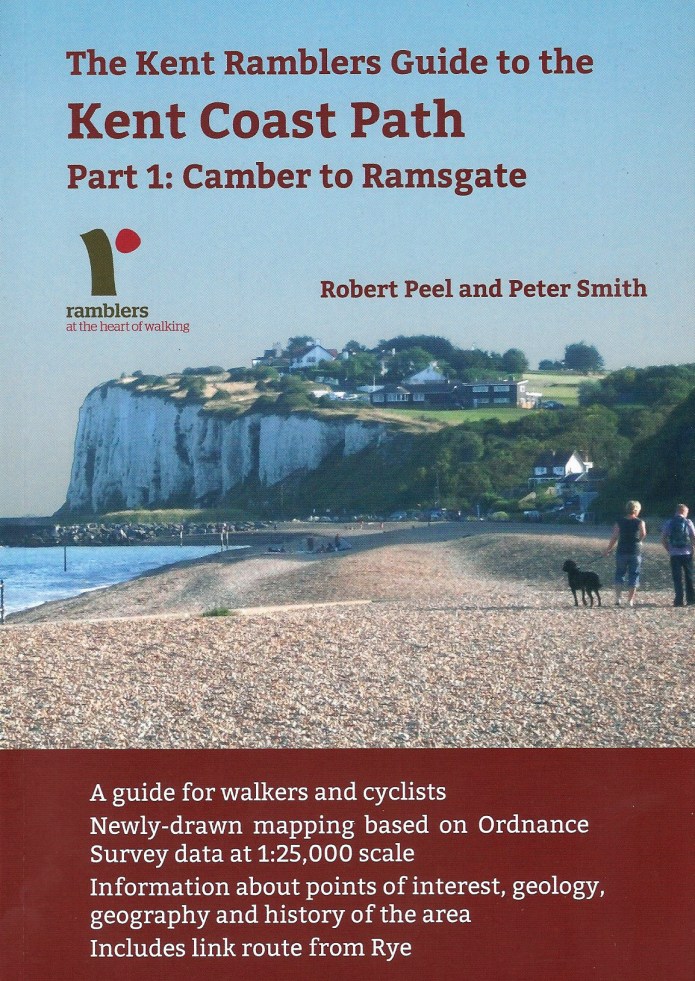 Kent Coast Path Part 1: Camber to Ramsgate, Published by Kent Ramblers, 2016