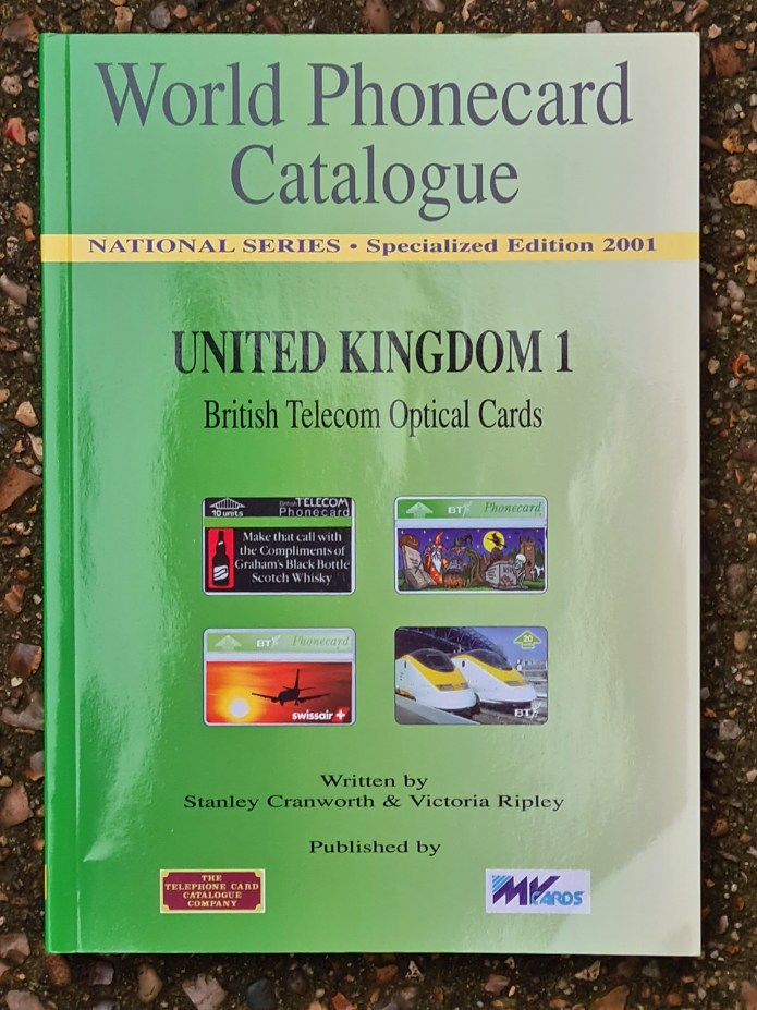 World Phonecard Catalogue. United Kingdom 1, by Stanley Cranworth & Victoria Ripley