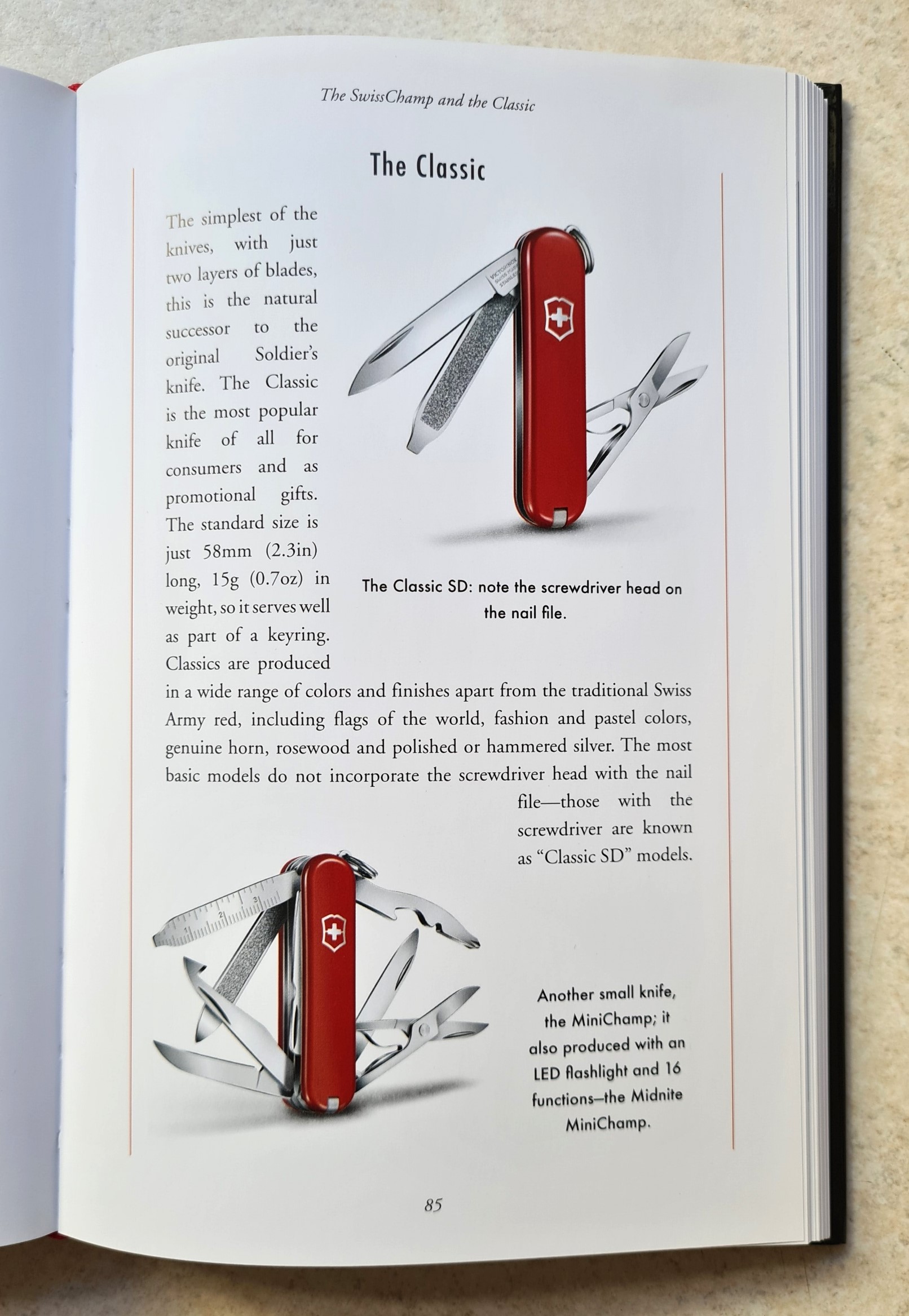 One of the pages in Swiss Army Knives, A Collector's Companion, by Derek Jackson, proudly states the history of a model summarily discontinued by the company in 2023